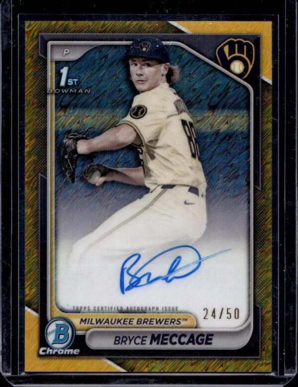 Bryce Meccage 2024 Bowman Draft Chrome 1st Gold Shimmer Auto /50 Milwaukee Brewers CPA-BME