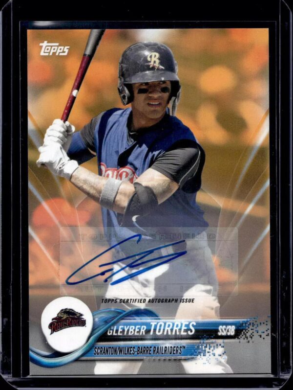 Gleyber Torres 2018 Topps Pro Debut Orange Auto /25 Scranton/Wilkes-Barre Railriders 50