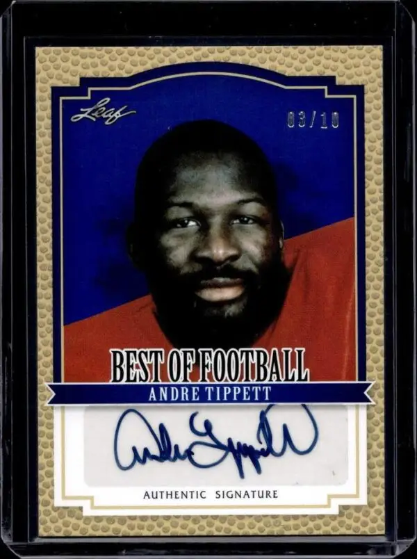 Andre Tippett 2012 Leaf Best of Football Blue Auto /10 New England Patriots