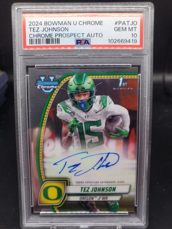 Tez Johnson 2024 Bowman University Chrome 1st Auto Oregon Ducks PA-TJO PSA 10