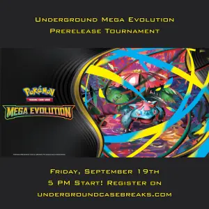 Pokemon Mega Evolution Prerelease Event @ Underground!