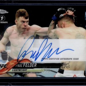 Paul Felder 2018 Topps Chrome UFC 1st Auto FA-PF