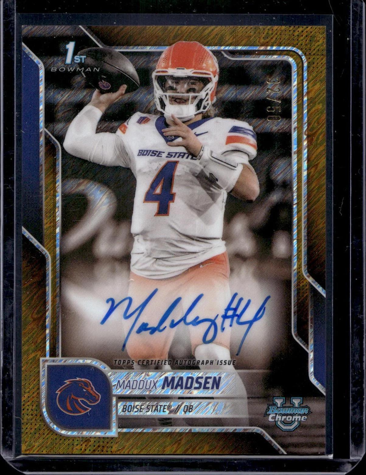 Maddux Madsen 2025 Bowman U Chrome Gold Shimmer Refractor Auto /50 Boise State Broncos