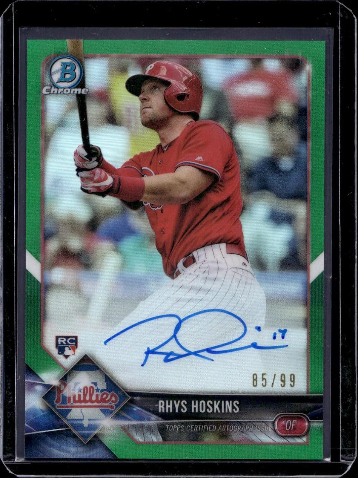 Rhys Hoskins 2018 Bowman Chrome RC Green Auto /99 Philadelphia Phillies CRA-RH