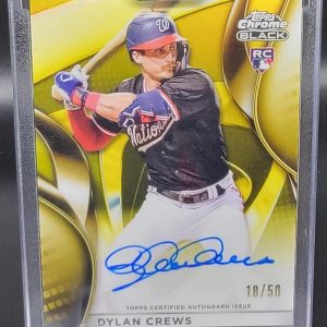 Dylan Crews 2025 Topps Chrome Black Gold Refractor Auto /50 Washington Nationals