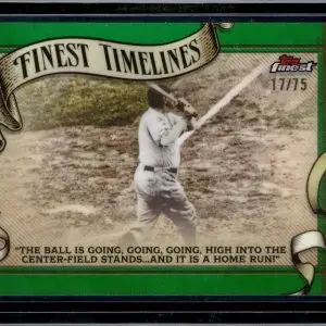 Babe Ruth 2025 Finest Timelines Green Refractor /75 New York Yankees FT-20